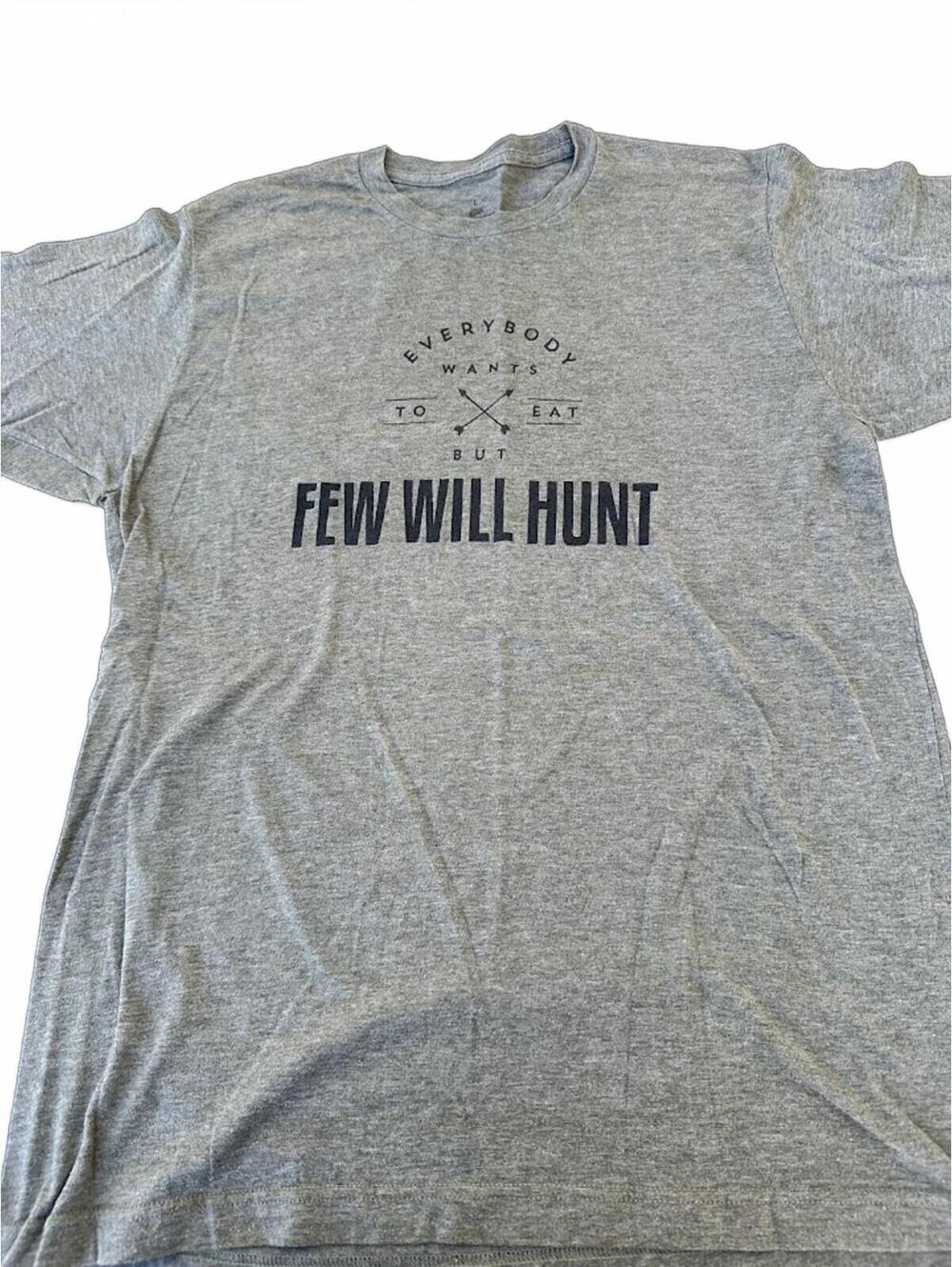 “Few Will Hunt” Graphic Tee